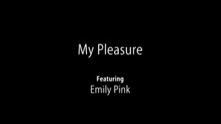 Nubiles - Emily Pink - My Pleasure