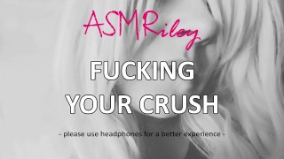 eroticaudio - fucking your crush