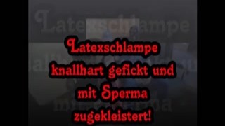 MelissaDeluxe - Latexschlampe knallhart gefickt und mit Sperma zugekleistert